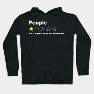 People, One Star,Not A Big Fan, Would Not Recommend Hoodie